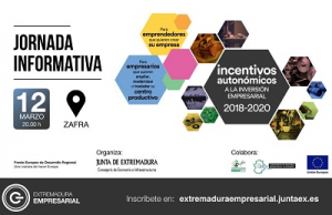 Zafra acoge el 12 de marzo la jornada de Presentación del Programa de Ayudas de Incentivos Autonómicos a la Inversión Empresarial